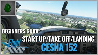 Microsoft Flight Simulator| How to Fly a Cesna 152