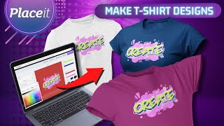 How To Make T-Shirt Designs | Placeit T-Shirt Tutorial