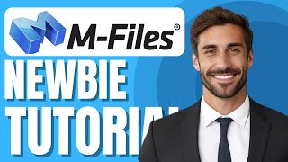 M-Files Tutorial for Beginners | M-Files Setup & Demo