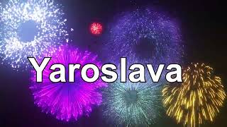 HAPPY BIRTHDAY YAROSLAVA !