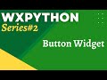 wxPython Tutorial 2: Button Widget