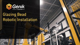 Genik - Glazing bead robotic installation