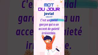 Mot du jour : jovial #motdujour #vocabulaire #fle #languefrançaise #1mot1jour #joie #bonnehumeur