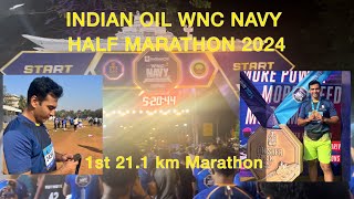 INDIAN OIL WNC NAVY HALF MARATHON 2024 || 1st 21,1km Navy Marathon ||