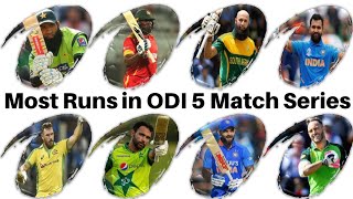 Most Runs in ODI 5 Match Series | Most Runs in ODI Series