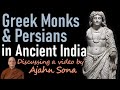 Greek Monks and Persians in Ancient India