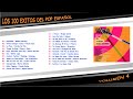 100 EXITOS DEL POP ESPAÑOL & VOL 4 | A VECES & MAYKA SANTOS