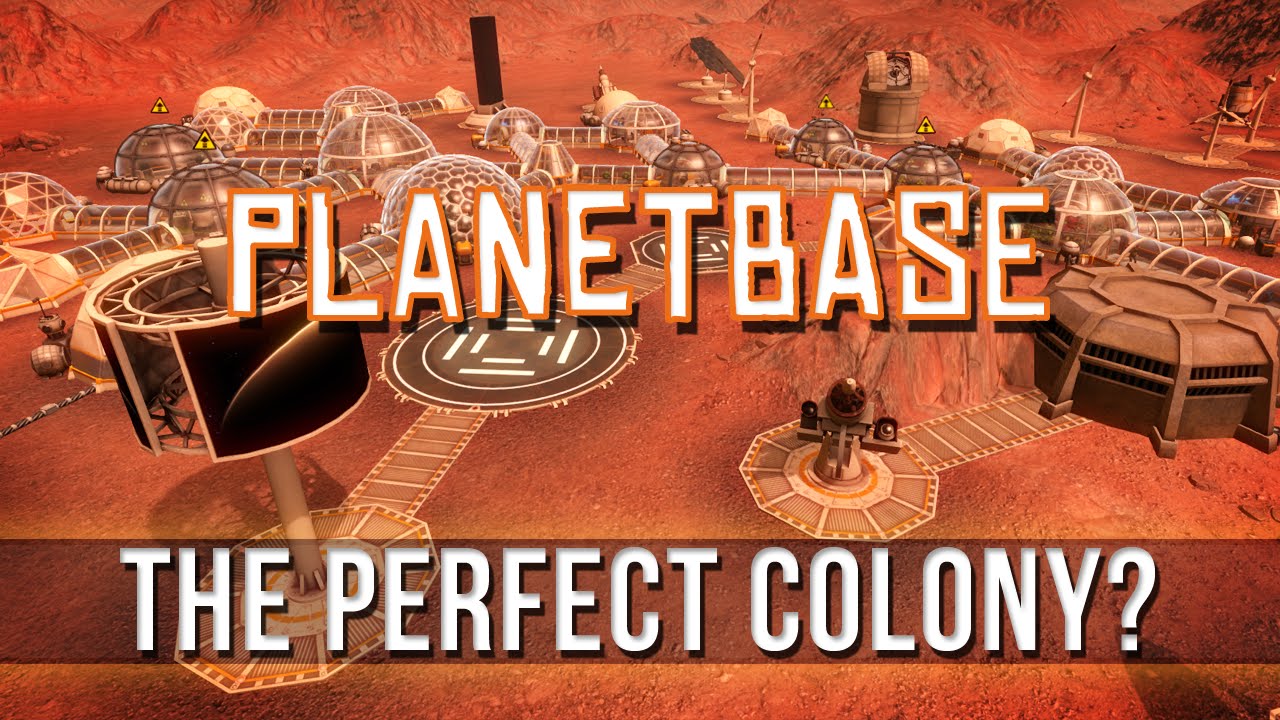 Planetbase The Perfect Colony Youtube