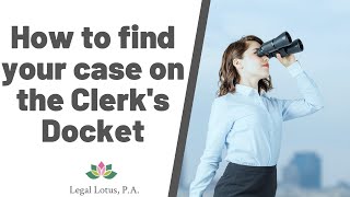 Learn how to search for your court case in Florida: - Legal Lotus, Miami Trial & Family Lawyers