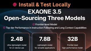 Install EXAONE-3.5 Locally - LG Releases 3 New Open-Source AI Models