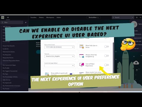 Enable OR Disable Next Experience UI On User Level In ServiceNow. # ...