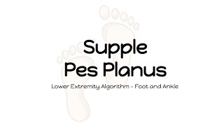 Supple Pes Planus