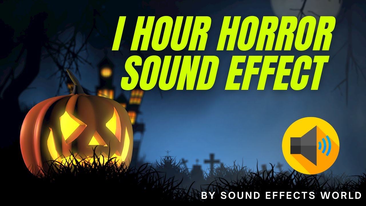 1 Hour Horror Sound Effect | No Copyright | Horror Sounds 30 Minutes ...