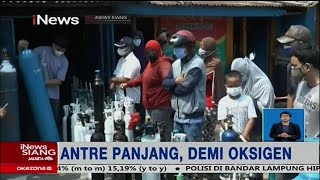 Depo Pengisian Oksigen Ramai, Warga Mengantre Sejak Pagi dan Menunggu Berjam-jam #iNewsSiang 19/07