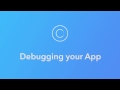 Ionic Creator Tutorials // Debugging your App