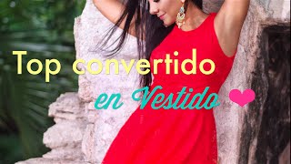 Como Transformar un Top en Vestido | C-Top Básico Versión #4