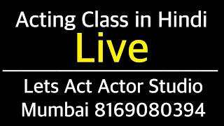 Free Acting Workshop for Subscribers | Day - 9 | Vinay Shakya | Lets Act Actor Studio Mumbai
