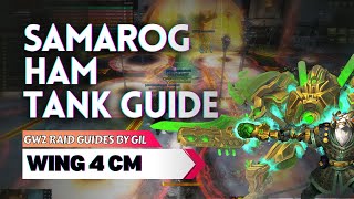 Samarog CM Tank Guide 🛡️ with HAM, GW2 Wing 4