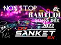 NON STOP RAMTUDI SONG MIX 2022 DJ ROHIT AHWA DANG DJ SANKET SK FROM PIPALKHED