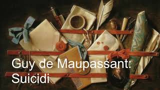 Guy de Maupassant: Suicidi