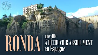 Ronda, Andalousie l La plus vieille ville d'Espagne