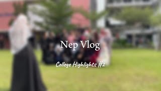 Nep Vlog | College Highlights #2 • UITM Dengkil