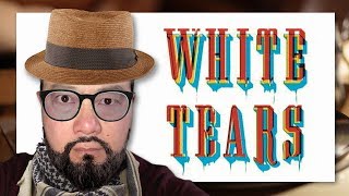 Hipster Schadenfreude and White Tears