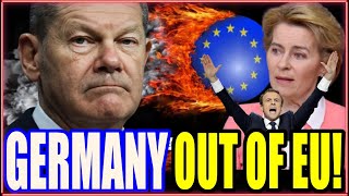 EU on the Brink of Collapse as Germany Considers Leaving the EU and Euro: The EU’s Future at Risk?