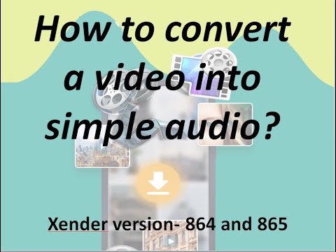 Convierta un archivo de video en un archivo de audio a través de la aplicación Xender