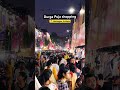 most crowded market in kolkata kolkata durgapuja shoppingvlog