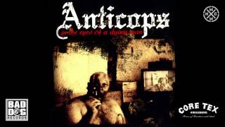 ANTICOPS - WHEN ALL COMES DOWN - ALBUM: IN THE EYES OF A DYING MAN - TRACK 04