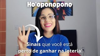 3 sinais de que você está perto de ganhar na loteria! | Ho'oponopono