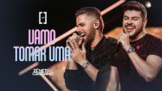 Zé Neto e Cristiano - Vamo Tomar Uma - #Escolhas