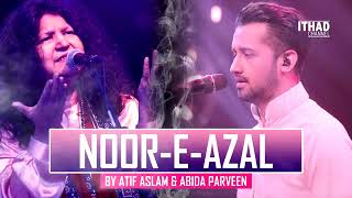 Noor-e-Azal Abida Parween and Atif Aslam coke studio