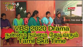 VBS 2020 ll Drama ll நன்மை நம்மை தேடிவரும் ll Tamil Skit Time