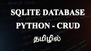 Python - SQLite Database | CRUD Operations | Tamil