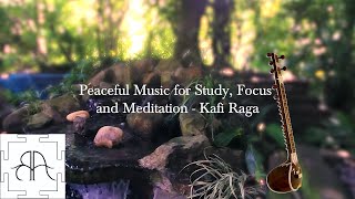 Vedic Traditional Music for Study, Focus and Meditation - Kafi Raga