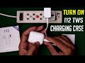 How To Turn on i12 TWS Charging Case