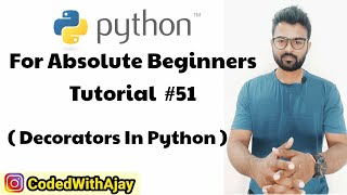 Decorators In Python | Python Tutorials For Absolute Beginners In Hindi #51
