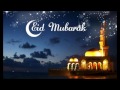 ᴴᴰ Eid Nasheed 2017   عيد   Muhammad al Muqit   محمد المقيط