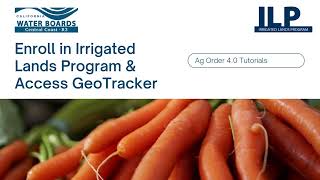 Enroll \u0026 Access GeoTracker – Irrigated Lands Program, Region 3