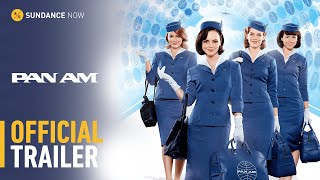 Pan Am - Official Trailer [HD] | A Sundance Now Series