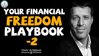 Tony Robbins Motivation - Your Financial Freedom PlayBook -2 | Full Unshakeable Audio Podcast