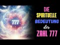 Die Spirituelle Bedeutung der Engelszahl 777