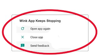 Wink App Keeps Stopping Error In Android & Ios - Wink Not Working Problem Solved