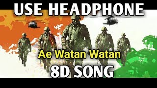 8D song | Ae Watan | Music Live-India