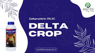 DELTA CROP (Deltamethrin 11% EC)