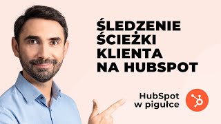 Śledzenie ścieżki klienta - poznaj funkcję Customer Journey HubSpota