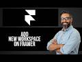 How to Add New Workspace on Framer — Step by Step Framer Website Builder Tutorial