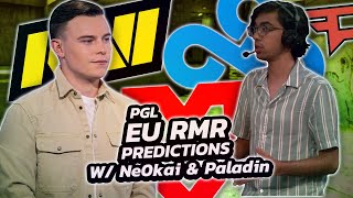 PGL EU RMR B PREDICTIONS - W/ Paladin